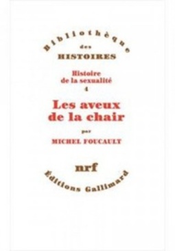 Histoire de la Sexualite 4: Les Aveux de La Chair #4