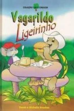 Vagarildo e Ligeirinho