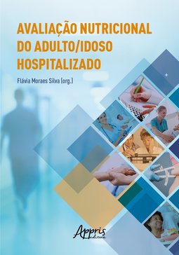 Avaliação nutricional do adulto/idoso hospitalizado