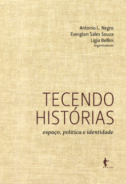 Tecendo histórias: espaço, política e identidade