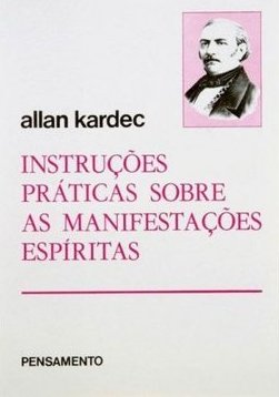 Instruções Práticas sobre as Manifestações Espíritas