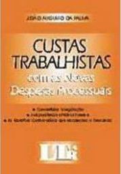 Custas Trabalhistas: com as Novas Despesas Processuais