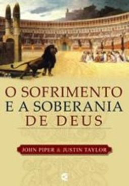O sofrimento e a soberania de Deus