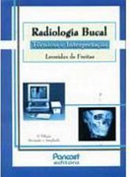Radiologia Bucal: Técnicas e Interpretação