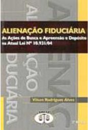 Alienação Fiduciária: as Ações de Busca e Apreensão...