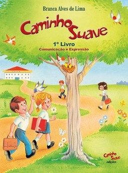 Caminho Suave - 1º livro: comunicação e expressão