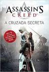 Assassin's Creed - A Cruzada Secreta -- Volume 3