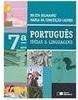Português: Idéias & Linguagens - 7 série - 1 grau