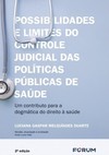 Possibilidades e limites do controle judicial sobre as políticas públicas de saúde