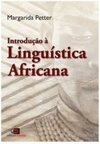 Introdução à Línguística Africana