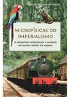 Microfísicas do imperialismo: a Amazônia rondoniense e acreana em quatro relatos de viagem