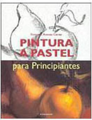 Pintura a Pastel: para Principiantes - Importado