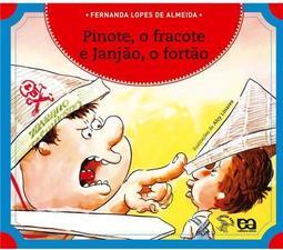 Pinote, o Fracote e Janjão, o Fortão
