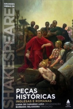Grandes Obras de Shakespeare: Peças Históricas Inglesas e Romanas (Box Grandes Obras de Shakespeare)