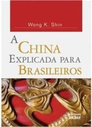A China Explicada Para Brasileiros