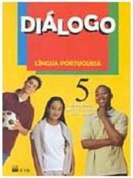 Diálogo: Língua Portuguesa - 5 série - 1 grau