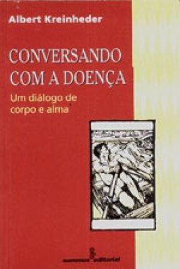 Conversando com a Doença: um Diálogo de Corpo e Alma