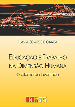Educação e trabalho na dimensão humana: O dilema da juventude
