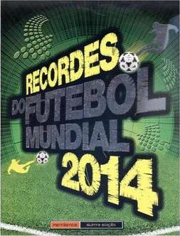 Recordes do Futebol Mundial de 2014
