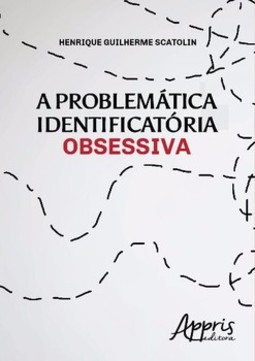 A problemática identificatória obsessiva