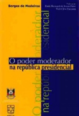 O poder moderador na república presidencial