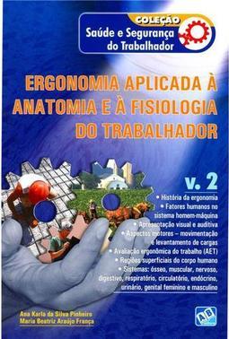 Ergonomia Aplicada à Anatomia e à Fisiologia do Trabalhador