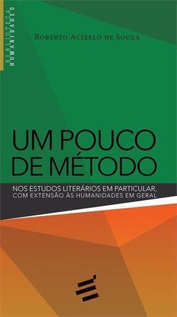 UM POUCO DE METODO: NOS ESTUDOS LITERARIOS EM...GERAL