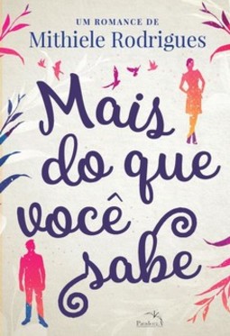 Mais do que você sabe