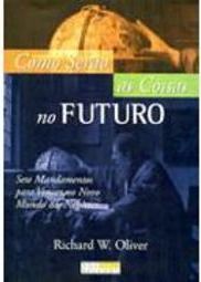 Como Serão as Coisas no Futuro