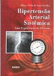 Hipertensão Arterial Sistêmica: uma Experiência de 34 Anos