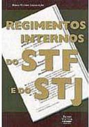 Regimentos Internos do STF e do STJ
