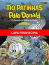 Tio Patinhas e Pato Donald: o Tesouro na Bolha de Vidro: Biblioteca Don Rosa Vol.3