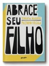 Abrace Seu Filho