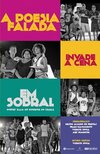 A poesia invade a cena em Sobral: poetry slam no interior do Ceará
