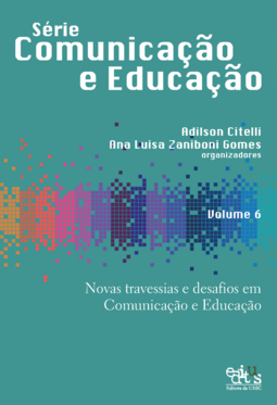 Novas travessias e desafios em comunicação e educação