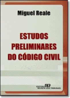 Estudos Preliminares do Código Civil