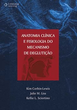 Anatomia clínica e fisiologia do mecanismo de deglutição