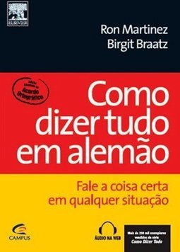 Como Dizer Tudo em Alemão: com CD