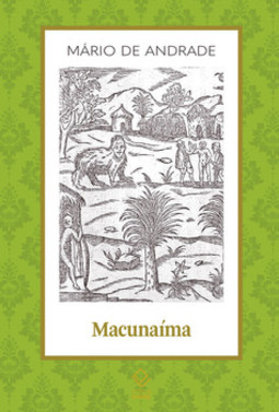 Macunaíma: o herói sem nenhum caráter