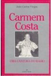 Carmem Costa: uma Cantora do Rádio