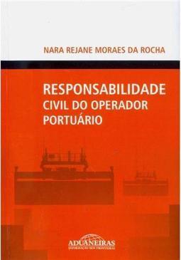 Responsabilidade Civil do Operador Portuário