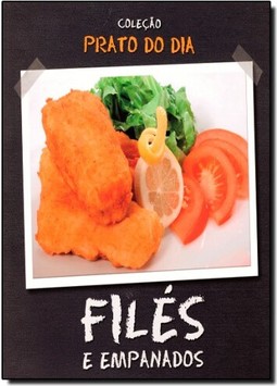 Filés e Empanados
