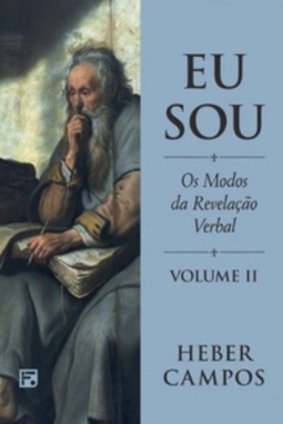 Eu Sou (A Doutrina da Revelação de Deus #2)