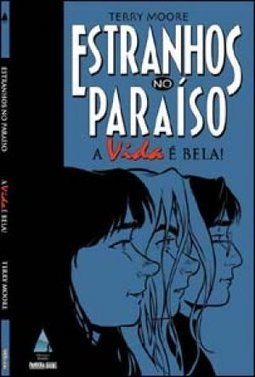 Estranhos no Paraiso: a Vida é Bela