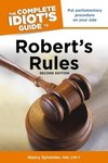 The Complete Idiot's Guide to Robert's Rules, 2nd Edition