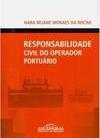 Responsabilidade Civil do Operador Portuário