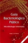 GUIA BACTERIOLÓGICO PRÁTICO - MICROBIOLOGIA VETERINARIA