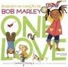 One love: Baseado na canção de Bob Marley