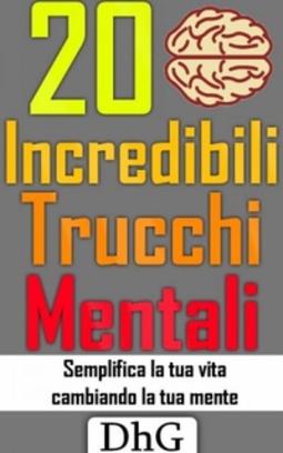 20 incredibili trucchi mentali