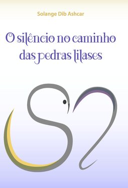 O silêncio no caminho das pedras lilases